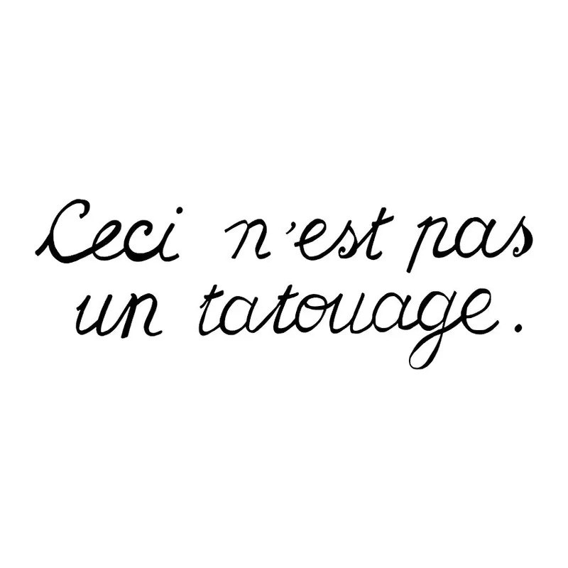 Tatuagem temporária Letras e Frases — Ceci n'est pas un tatouage (isto não é uma tatuagem). Inclui frase em francês